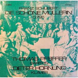 Thomas Pfeiffer / Dieter Hornung / Franz Schubert Die Schöne Müllerin D.975