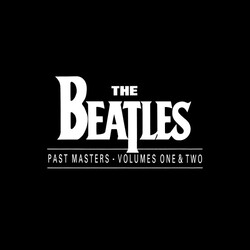 The Beatles Past Masters Volumes One & Two