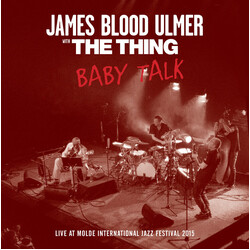 James Blood Ulmer / The Thing (2) Baby Talk (Live At Molde International Jazz Festival 2015)