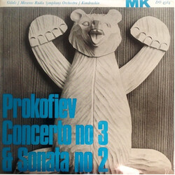 Emil Gilels / Большой Симфонический Оркестр Всесоюзного Радио / Kiril Kondrashin Prokofiev - Piano Concerto No. 3 And Piano Sonata No. 2