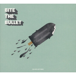 Bite The Bullet (4) Can Be Anything