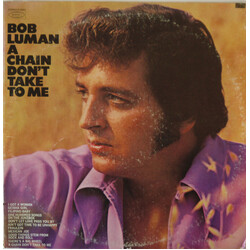 Bob Luman A Chain Don't Take To Me