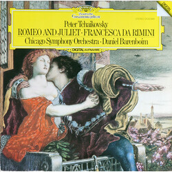 Pyotr Ilyich Tchaikovsky / The Chicago Symphony Orchestra / Daniel Barenboim Romeo & Juliet • Francesca Da Rimini