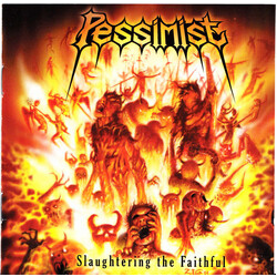 Pessimist Slaughtering The Faithful
