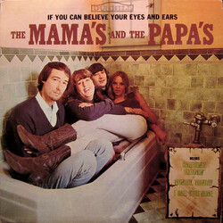 The Mamas & The Papas If You Can Believe Your Eyes And Ears