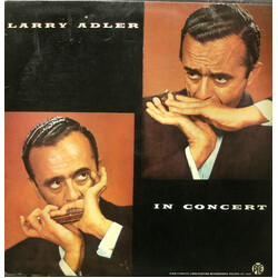 Larry Adler In Concert