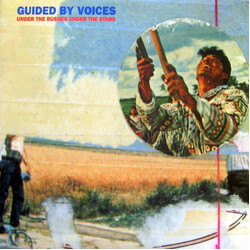 Guided By Voices Under The Bushes Under The Stars