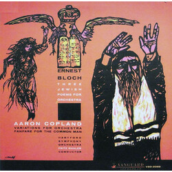 Ernest Bloch / Aaron Copland / The Hartford Symphony Orchestra / Fritz Mahler Three Jewish Poems For Orchestra - Fanfare For The Common Man - Variatio