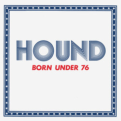 Hound Born Under 76