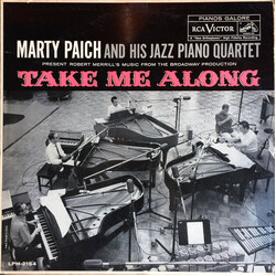 Marty Paich And His Jazz Piano Quartet Present Robert Merrill's Music From The Broadway Production Take Me Along