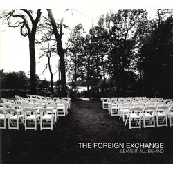 The Foreign Exchange Leave It All Behind