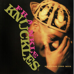 Frankie Knuckles Beyond The Mix