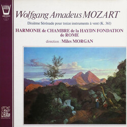 Wolfgang Amadeus Mozart / Orchestra Of The Haydn Foundation, Rome / Miles Morgan (3) Dixième Sérénade Pour Treize Instruments à Vent (K. 361)