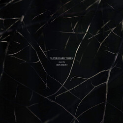 Ben Frost Super Dark Times (Music From The Motion Picture) Vinyl LP