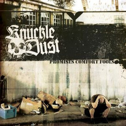 Knuckledust Promises Comfort Fools