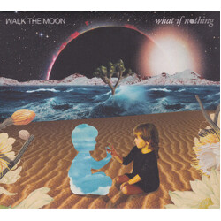 Walk The Moon (2) What If Nothing