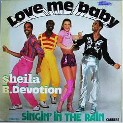 Sheila & B. Devotion Love Me Baby (Including Singin' In The Rain)