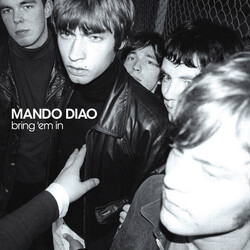 Mando Diao Bring 'Em In
