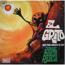 Jorge L=Pez Ruiz El Grito (Suite Para Orquesta De Jazz) ( LP) Vinyl LP