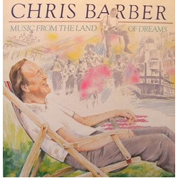 Chris Barber Music From The Land Of Dreams