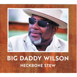 Big Daddy Wilson Neckbone Stew