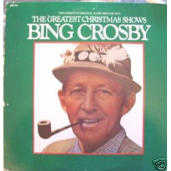 Bing Crosby The Greatest Christmas Shows