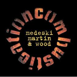 Medeski Martin & Wood Combustication
