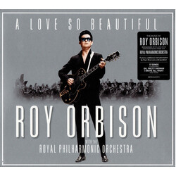 Roy Orbison / The Royal Philharmonic Orchestra A Love So Beautiful