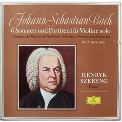 Johann Sebastian Bach / Henryk Szeryng 6 Sonaten Und Partiten Für Violine Solo, BWV 1001-1006