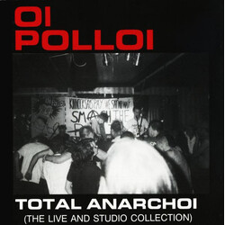 Oi Polloi Total Anarchoi (The Live And Studio Collection)