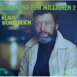 Klaus Wunderlich Hammond Für Millionen 2 - The Golden Sound Of Klaus Wunderlich