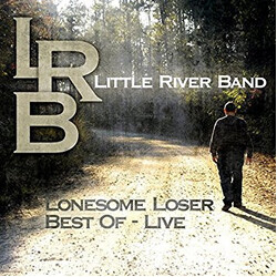 Little River Band Lonesome Loser - Best Of Live Vinyl LP