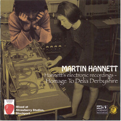 Martin Hannett Hannett's Electronic Recordings - Homage To Delia Derbyshire