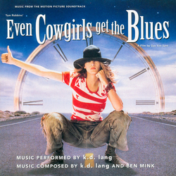 k.d. lang Music From The Motion Picture Soundtrack Even Cowgirls Get The Blues