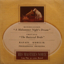 Felix Mendelssohn-Bartholdy / Bedřich Smetana / Rafael Kubelik / Philharmonia Orchestra A Midsummer Night's Dream / The Bartered Bride