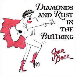 Joan Baez Diamonds And Rust In The Bullring