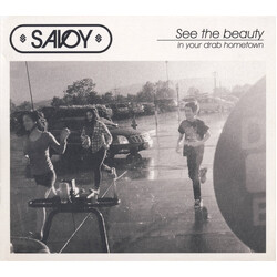 Savoy See The Beauty In Your Drab Hometown