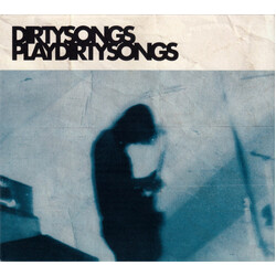 Dirty Songs Dirty Songs Play Dirty Songs VINYL LP