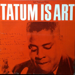 Art Tatum Tatum Is Art - Art Tatum Trio