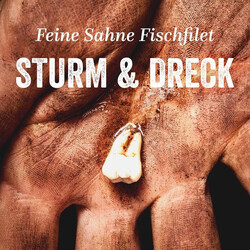 Feine Sahne Fischfilet Sturm & Dreck