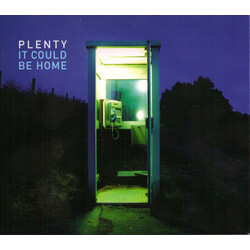 Plenty (2) It Could Be Home