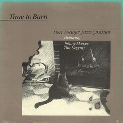 Bert Seager Jazz Quintet / Jimmy Mosher / Tim Hagans Time To Burn