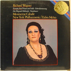 Richard Wagner / Montserrat Caballé / The New York Philharmonic Orchestra / Zubin Mehta Excerpts From Tristan Und Isolde, Götterdammerung, Der Fliegen