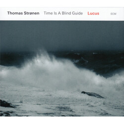 Thomas Strønen / Time Is A Blind Guide Lucus