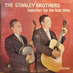 The Stanley Brothers Together For The Last Time