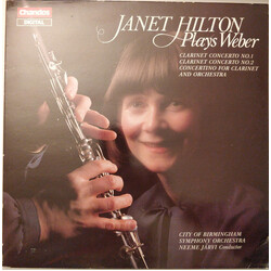 Janet Hilton / Carl Maria von Weber / City Of Birmingham Symphony Orchestra / Neeme Järvi Clarinet Concerto No.1 / Clarinet Concerto No.2 / Concertino