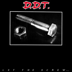 D.D.T. (10) Let The Screw ... Vinyl LP