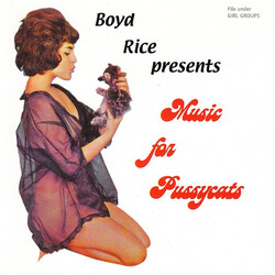 Various Boyd Rice Presents - Music For Pussycats