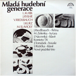 Ladislav Kubík (2) / Jaroslav Rybář / Václav Riedlbauch / Ivan Kurz / Milan Slavický Mladá Hudební Generace