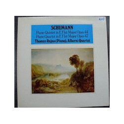 Robert Schumann / Thomas Rajna / The Alberni Quartet Piano Quintet In E Flat Major, Opus 44 / Piano Quartet In E Flat Major, Opus 47